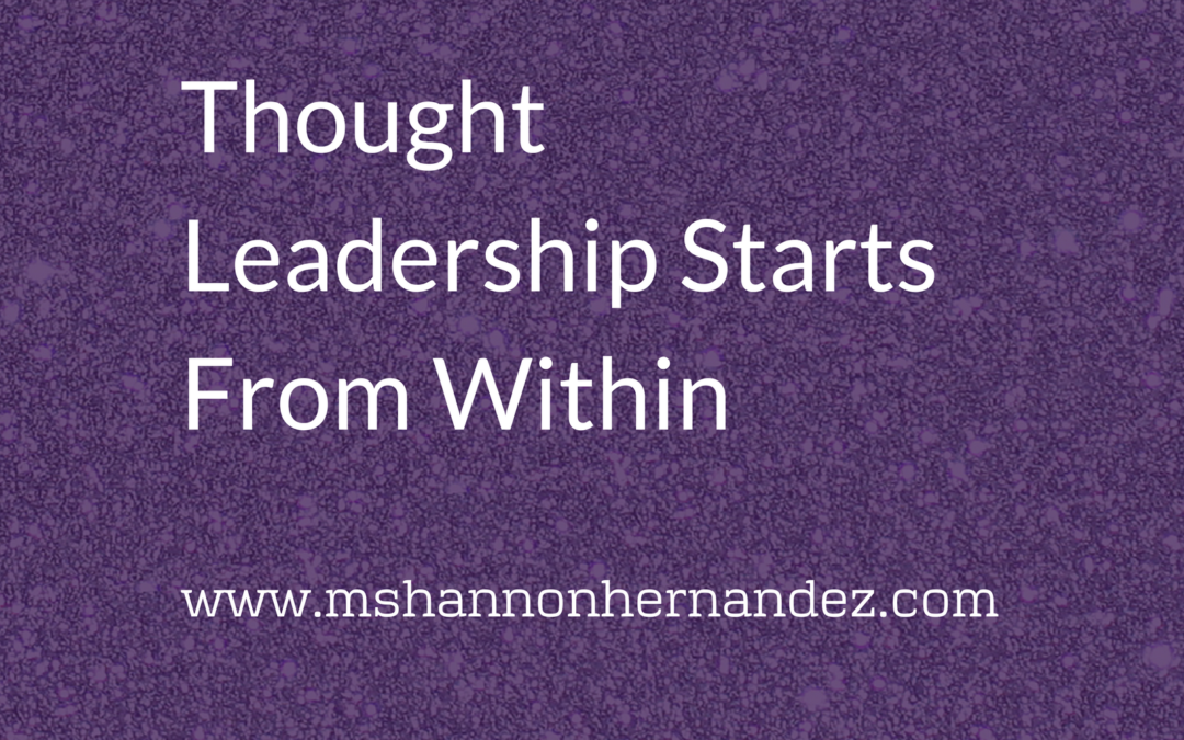 Thought Leadership Starts From Within